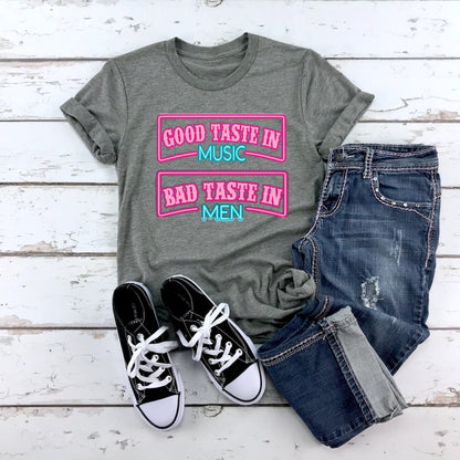 Good Taste In Music Bad Taste In Men